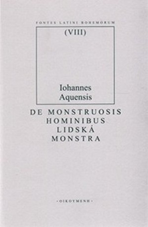 Lidská monstra / De monstruosis hominibus. Vokabulář zvaný Lactifer