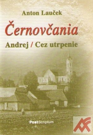 Kniha Černovčania. Andrej / Cez utrpenie