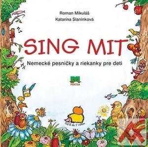 Sing mit. Nemecké pesničky a riekanky pre deti + CD