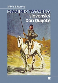 Dominik Tatarka - slovenský Don Quijote