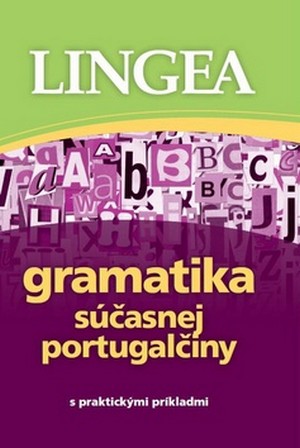 Gramatika súčasnej portugalčiny s praktickými príkladmi