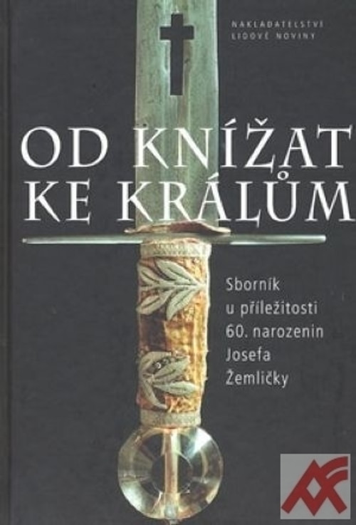 Od knížat ke králům