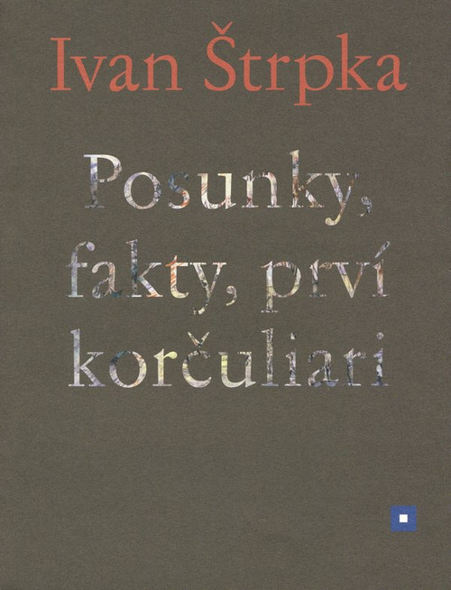 Posunky, fakty, prví korčuliari