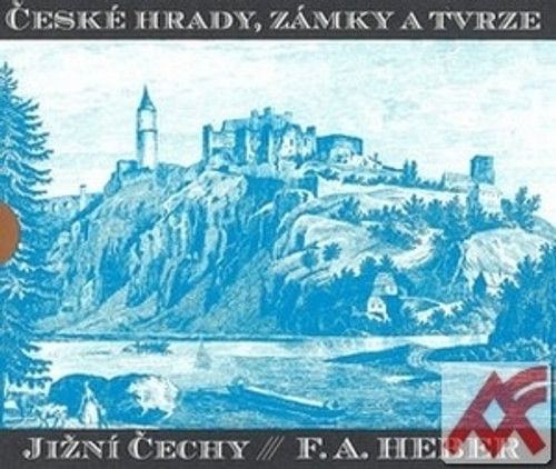 České hrady, zámky a tvrze III. Jižní Čechy