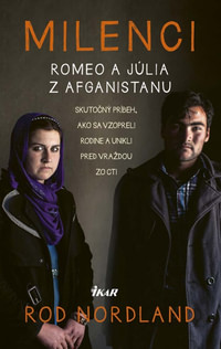 Milenci. Romeo a Júlia z Afganistanu