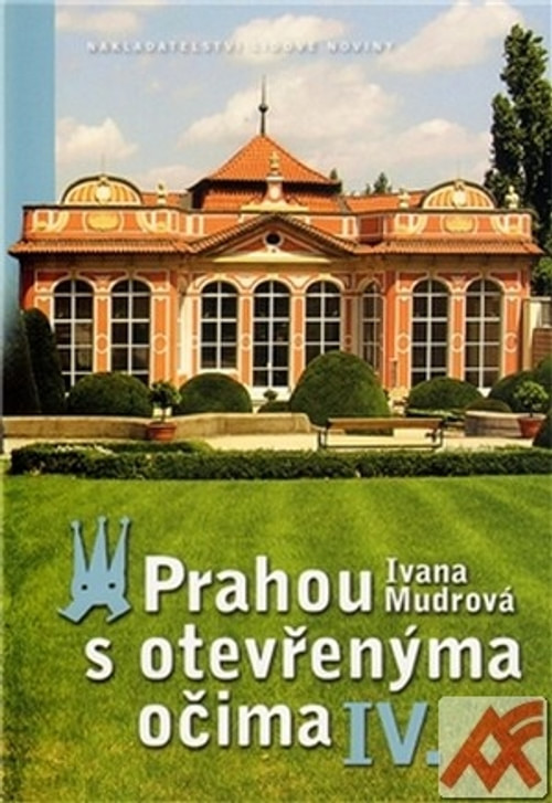 Prahou s otevřenýma očima IV.