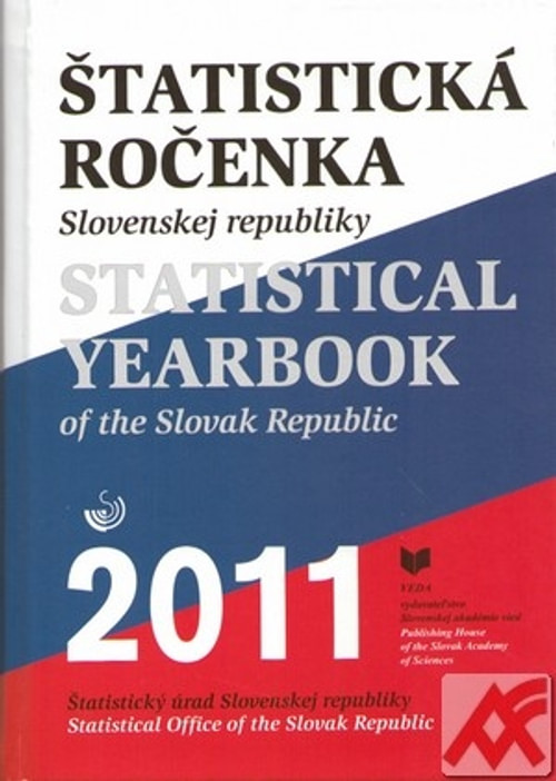 Štatistická ročenka SR 2011 / Statistical Yearbook of the Slovak Republic 2011 +