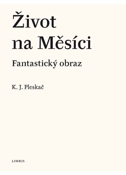 Život na Měsíci. Fantastický obraz