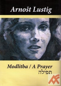 Modlitba / A Prayer