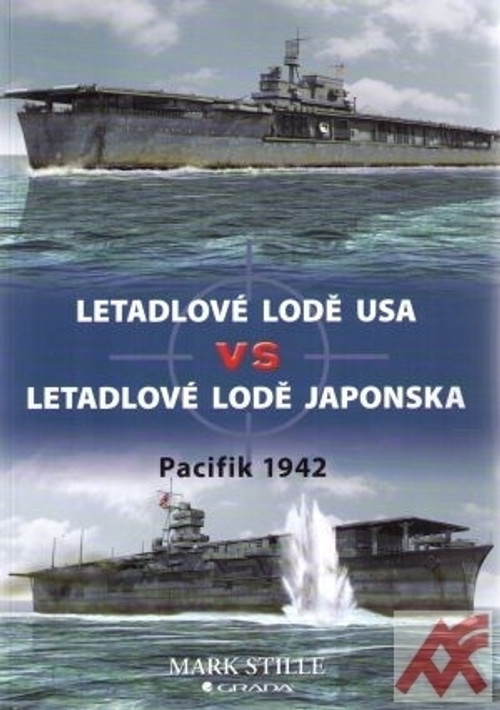Letadlové lodě USA vs letadlové lodě Japonska. Pacifik 1942