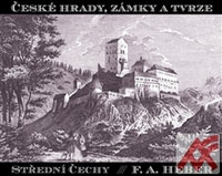 České hrady, zámky a tvrze IV. Střední Čechy
