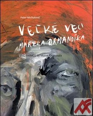 Veľké veci Mareka Ormandíka / Big Things by Marek Ormandík
