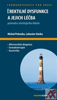 Erektilní dysfunkce a jejich léčba. Průvodce ošetřujícího lékaře