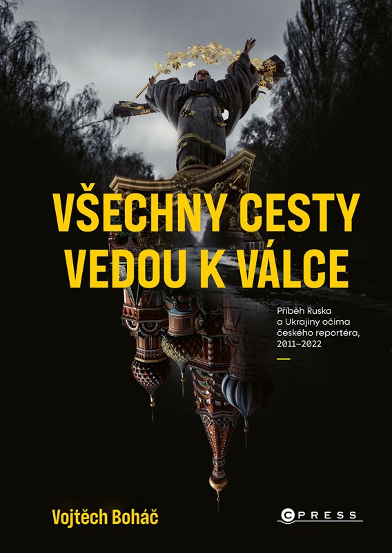 Všechny cesty vedou k válce