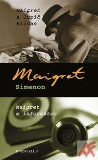 Maigret a lupič kliďas. Maigret a informátor