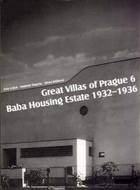Great Villas of Prague 6. Baba Housing Estate 1932-1936