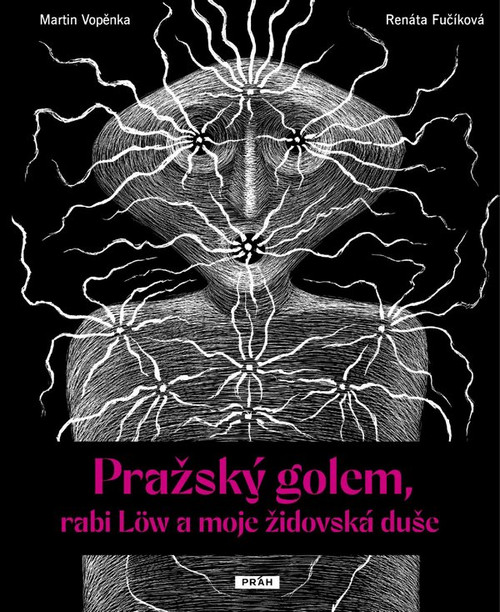 Pražský golem, rabi Löw a moje židovská duše