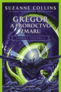 Gregor a Proroctvo zmaru