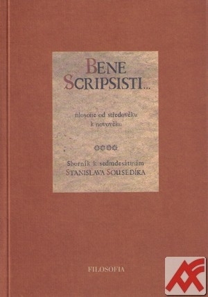 Bene scripsisti...Filosofie od středověku k novověku