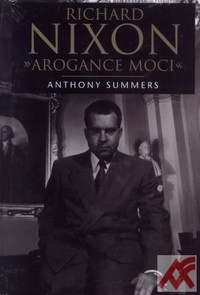 Richard Nixon - Arogancie moci