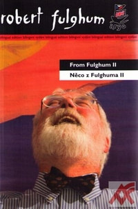 Něco z Fulghuma II / From Fulghum II