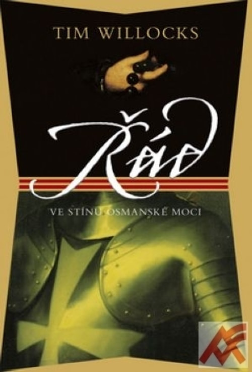 Řád. Ve stínu osmanské moci