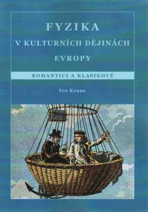 Fyzika v kulturních dějinách Evropy. Romantici a klasikové