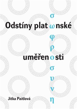 Odstíny platónské uměřenosti