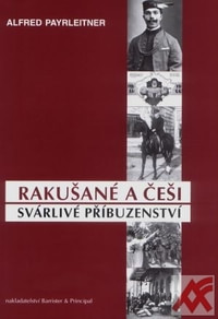 Rakušané a češi - svárlivé příbuzenství