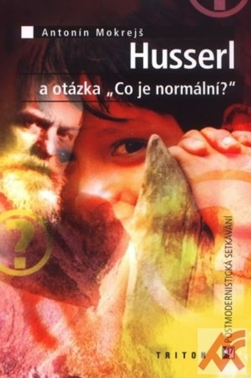 Husserl a otázka Co je normální?