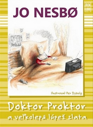 Doktor Proktor a veľká lúpež zlata