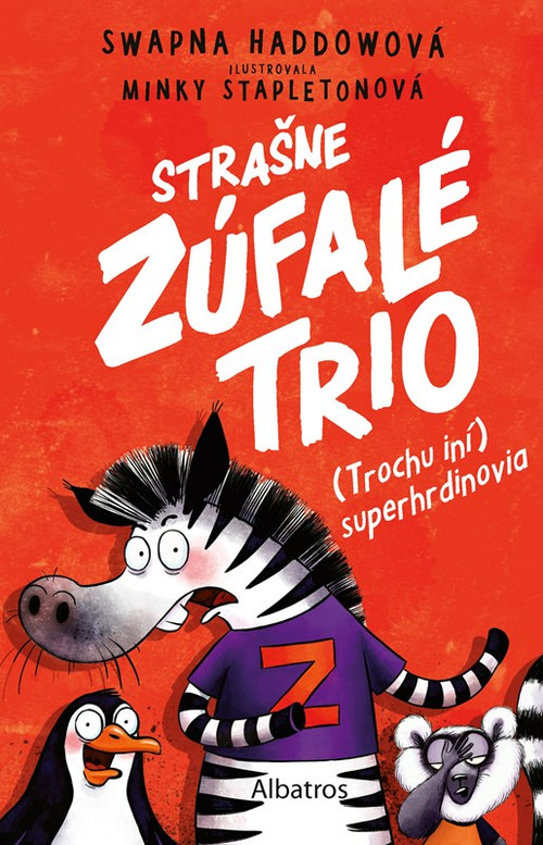 Strašne zúfalé trio 1 - (Trochu iní) superhrdinovia