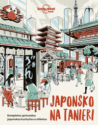 Japonsko na tanieri - Lonely Planet Food