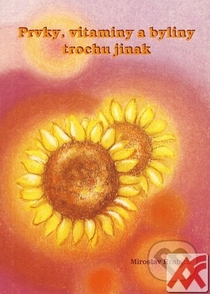 Prvky, vitaminy a byliny trochu jinak