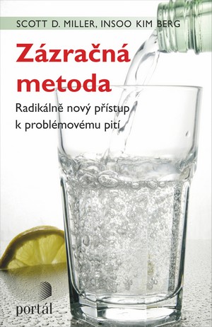 Kniha Zázračná metoda. Radikálně nový přístup k problémovému pití