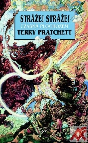 Kniha Stráže! Stráže! - Úžasná Plochozem - Terry Pratchett