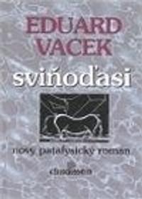 Sviňoďasi aneb všude doma, dobře nejlépe