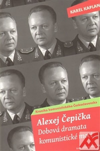 Alexej Čepička. Dobová dramata komunistické moci