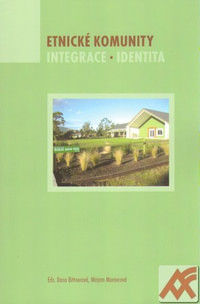 Etnické komunity. Integrace, identita