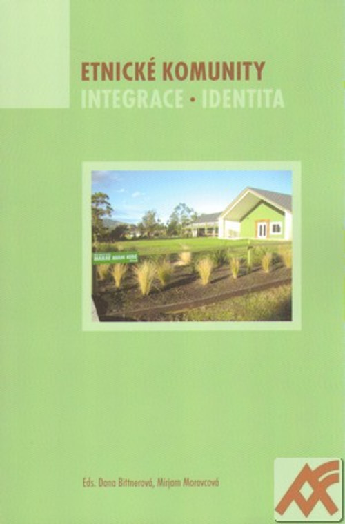 Etnické komunity. Integrace, identita
