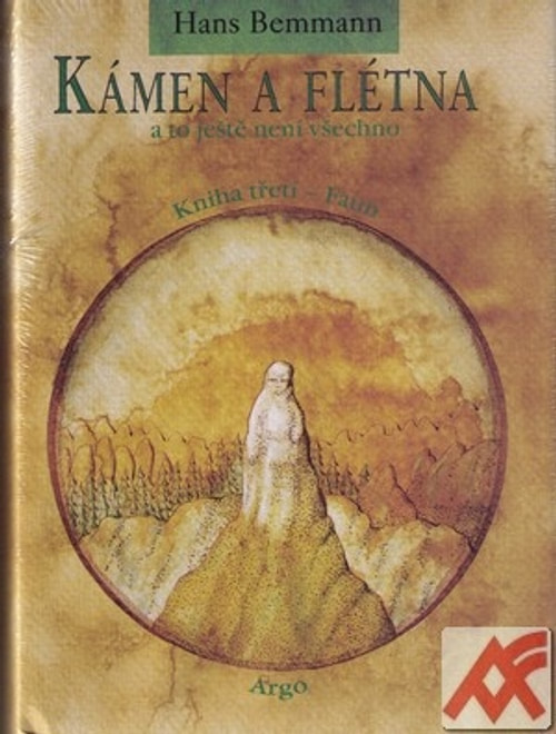 Kámen a flétna a to ještě není všechno III. - Faun