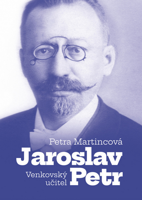 Venkovský učitel Jaroslav Petr