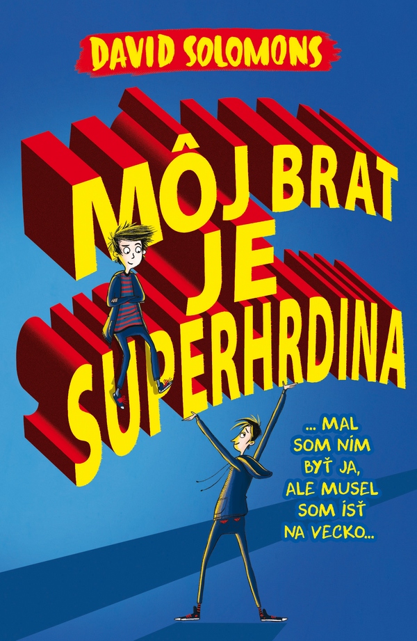 Môj brat je superhrdina