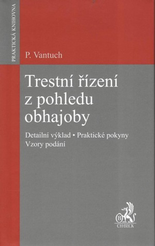 Trestní řízení z pohledu obhajoby