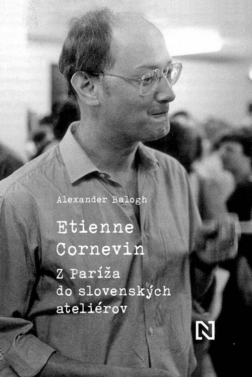 Etienne Cornevin. Z Paríža do slovenských ateliérov