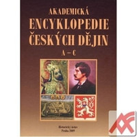 Akademická encyklopedie českých dějin I. - A-C