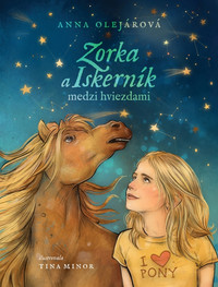 Zorka a Iskerník medzi hviezdami