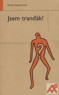 Jsem tranďák!
