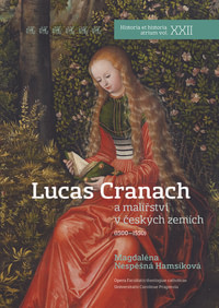 Lucas Cranach a malířství v českých zemích (1500 - 1550)