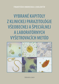 Vybrané kapitoly z klinickej parazitológie všeobecnej a špeciálnej